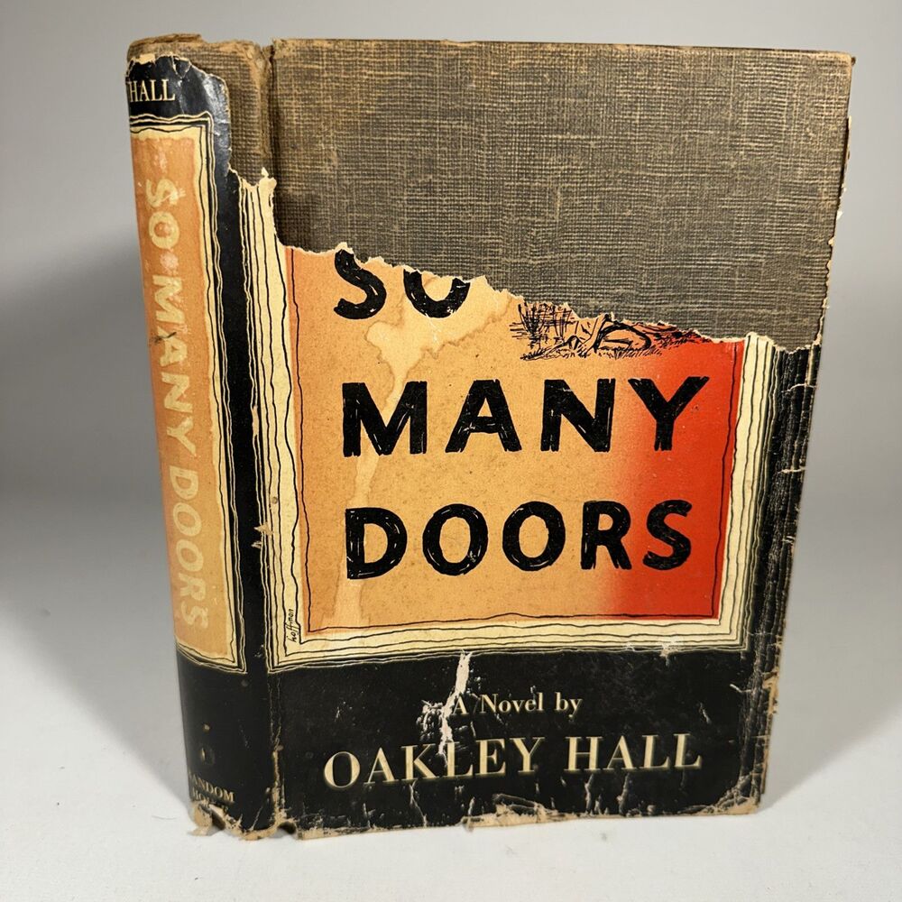 OAKLEY HALL *RARE!!!* SO MANY DOORS 1ST EDITION HC W/DJ 1950 "THE LOST NOVEL"